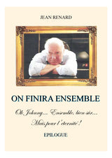 On Finira Ensemble (Version imprimée et numérique - PDF)